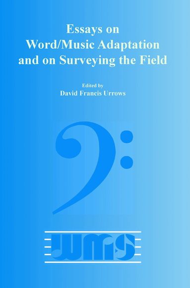 Essays on Word/Music Adaptation and on Surveying the Field, Häftad