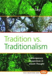 bokomslag Tradition vs. Traditionalism