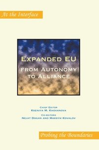 bokomslag Expanded EU: from Autonomy to Alliance