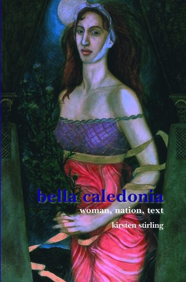 Kirsten Stirling - Bella Caledonia, Häftad