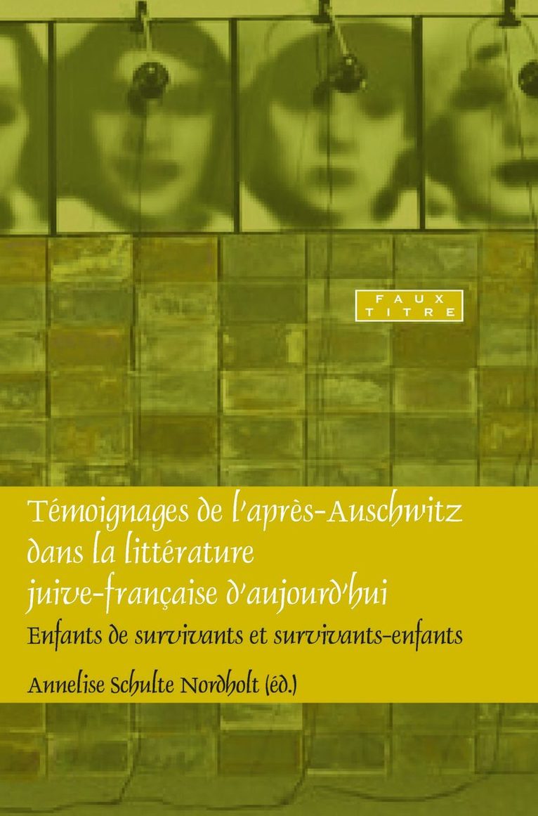 Témoignages de l’après-Auschwitz dans la littérature juive-française d’aujourd’hui