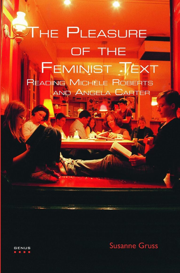 Susanne Gruss - Pleasure of the Feminist Text, Häftad