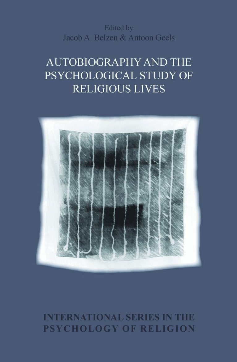 Autobiography and the Psychological Study of Religious Lives, Inbunden