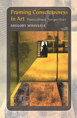 Framing Consciousness in Art: Transcultural Perspectives