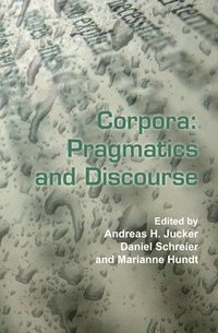 bokomslag Corpora: Pragmatics and Discourse