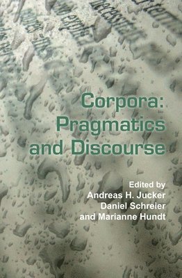 bokomslag Corpora: Pragmatics and Discourse