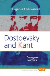 bokomslag Dostoevsky and Kant