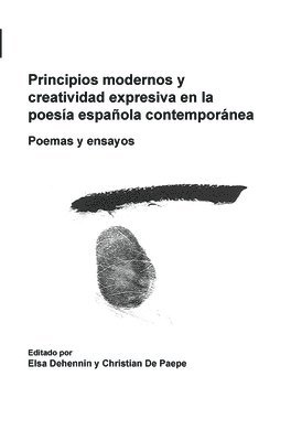 bokomslag Principios modernos y creatividad expresiva en la poesía española contemporánea