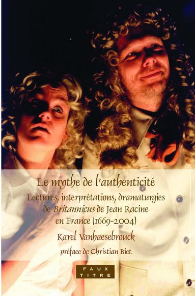 Karel Vanhaesebrouck - Le mythe de l’authenticité, Häftad