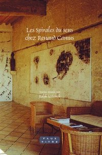 bokomslag Les Spirales du sens chez Renaud Camus