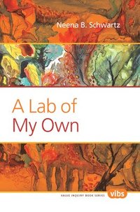 bokomslag Lab of My Own