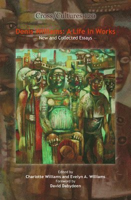 bokomslag Denis Williams: A Life in Works
