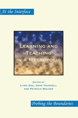 bokomslag Learning and Teaching in a Metropolis