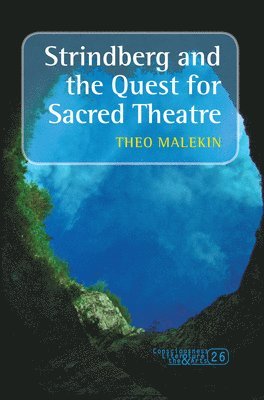 bokomslag Strindberg and the Quest for Sacred Theatre