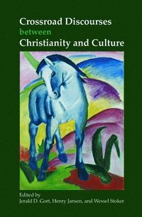 bokomslag Crossroad Discourses between Christianity and Culture
