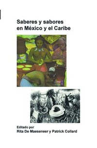 bokomslag Saberes y sabores en México y el Caribe
