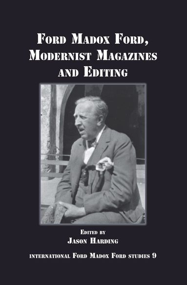 Jason Harding - Ford Madox Ford, Modernist Magazines and Editing, Häftad