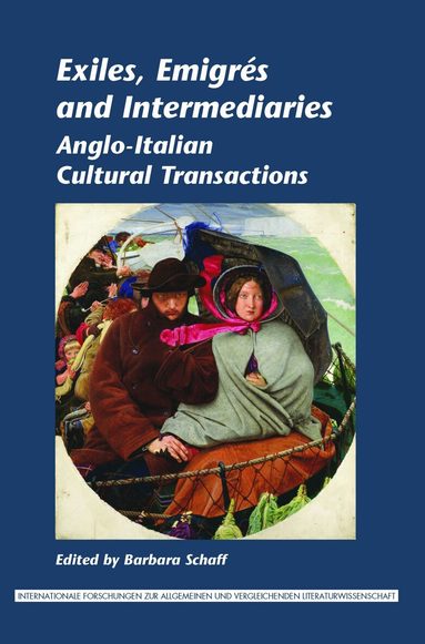 Barbara Schaff - Exiles, Emigrés and Intermediaries, Häftad