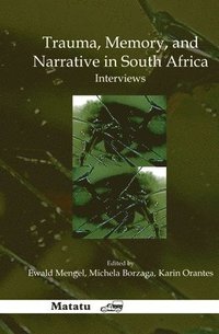 bokomslag Trauma, Memory, and Narrative in South Africa
