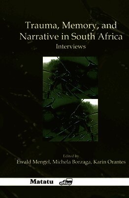 Ewald Mengel - Trauma, Memory, and Narrative in South Africa, Inbunden