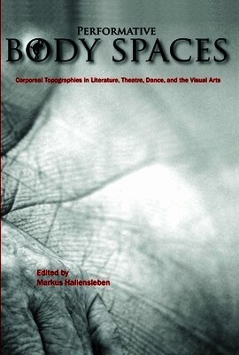 Markus Hallensleben - Performative Body Spaces, Häftad