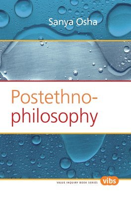 bokomslag Postethnophilosophy