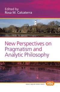 bokomslag New Perspectives on Pragmatism and Analytic Philosophy