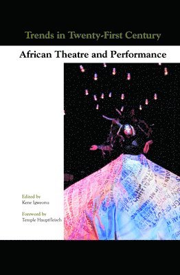 bokomslag Trends in Twenty-First-Century African Theatre and Performance