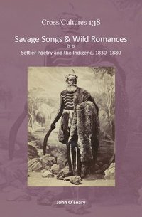 bokomslag Savage Songs & Wild Romances