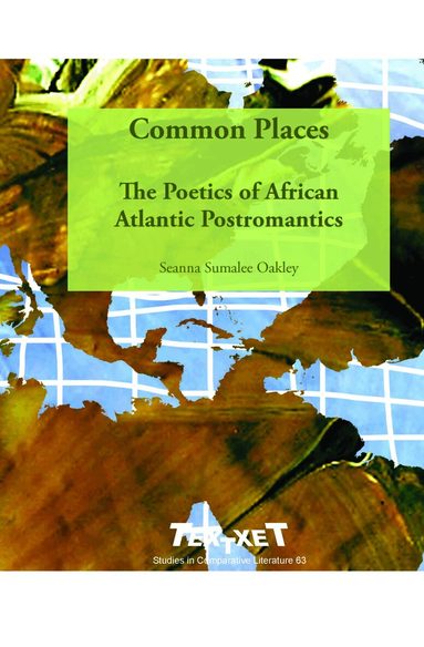 Seanna Sumalee Oakley - Common Places, Inbunden