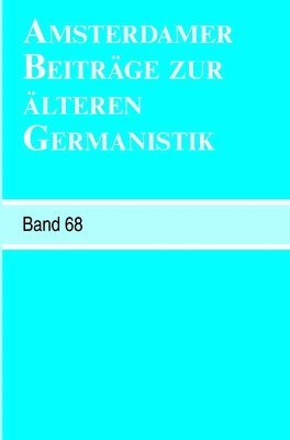 bokomslag Amsterdamer Beiträge zur älteren Germanistik, Band 68 (2011)