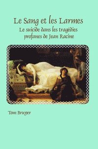 bokomslag Le Sang et les Larmes