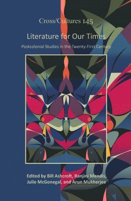 Bill Ashcroft - Literature for Our Times, Inbunden