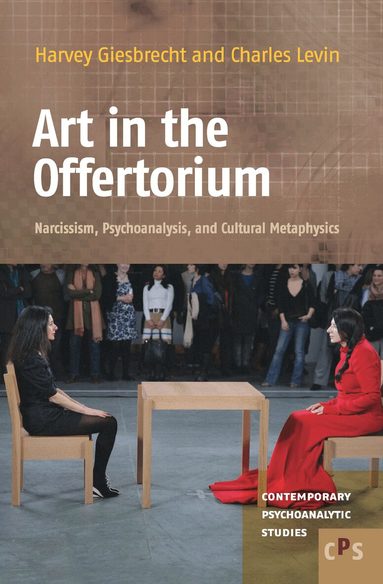 Harvey Giesbrecht, Charles Levin - Art in the Offertorium, Inbunden