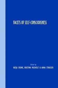 bokomslag Facets of Self-Consciousness