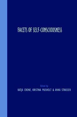 Katja Crone - Facets of Self-Consciousness, Häftad