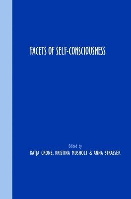 bokomslag Facets of Self-Consciousness