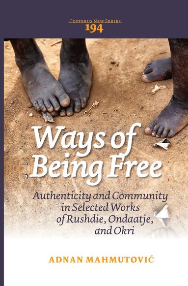 Adnan Mahmutović - Ways of Being Free, Häftad