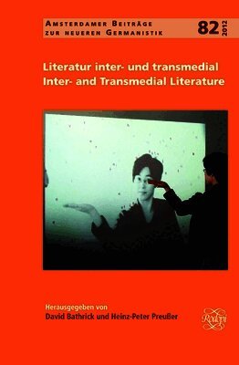 David Bathrick, Heinz-Peter Preußer - Literatur inter- und transmedial / Inter- and Transmedial Literature, Inbunden