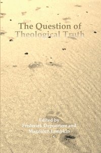 bokomslag Question of Theological Truth