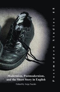 bokomslag Modernism, Postmodernism, and the Short Story in English
