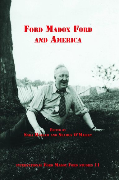Sara Haslam - Ford Madox Ford and America, Häftad