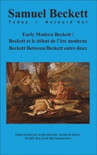 bokomslag Early Modern Beckett / Beckett et le début de l'ère moderne