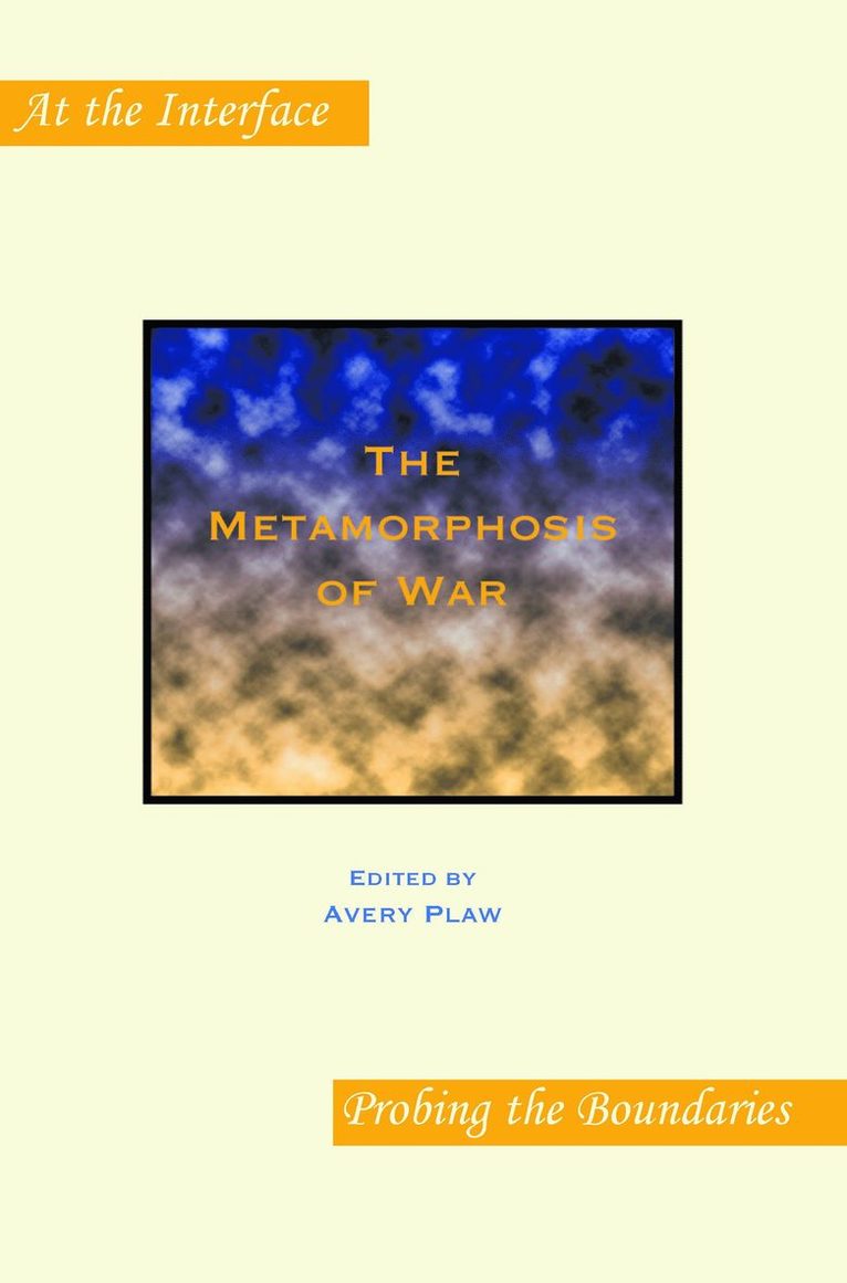 Metamorphosis of War