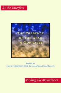 bokomslag Presence of the Dead in Our Lives