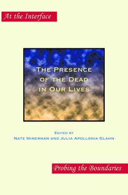 bokomslag Presence of the Dead in Our Lives
