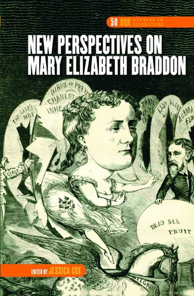 Jessica Cox - New Perspectives on Mary Elizabeth Braddon, Inbunden