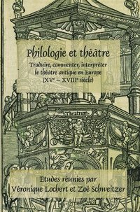 bokomslag Philologie et théâtre