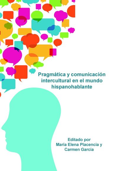 Pragmática y comunicación intercultural en el mundo hispanohablante, Häftad