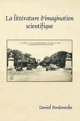 bokomslag La littérature d'imagination scientifique